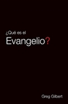 Span-Tract-What Is The Gospel? (?Que Es El Evangelio?): 9781682163580