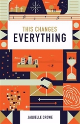 Tract-This Changes Everything (ESV): 9781682163849