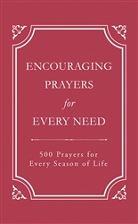 Encouraging Prayers For Every Need by Currington:  9781683222996