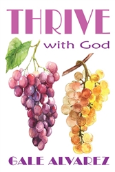 Thrive with God by Alvarez:  9781735788036