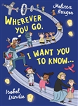 Wherever You Go, I Want You To Know by Kruger: 9781784985356