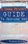 Young Person's Guide to Knowing God by Patricia St. John: 9781857925586