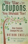 We Use Coupons, You Should Too! by Engels: 9781937844011