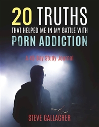 20 Truths that Helped Me in My Battle with Porn Addiction by Gallagher: 9798218383015