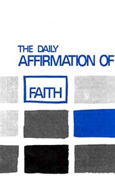 The Daily Affirmation of Faith