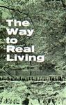 The Way to Real Living