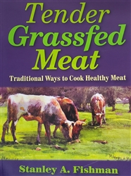 Tender Grassfed Meat - Traditional Ways to Cook Healthy Meat