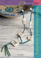 Twenty to Make - Micro Macrame Jewellery - Suzen Millodot