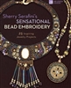 Sherry Serafini's Sensational Bead Embroidery: 25 Inspiring Jewelry Projects Paperback â€“ June 6, 2017