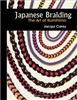 Japanese Braiding, The Art of Kumihimo - Jacqui Carey