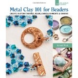 Metal Clay 101 for Beaders