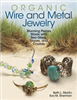 Organic Wire & Metal Jewelry - Stunning pieces made with sea glass,stones & crystals - Beth L Martin & Eva M Sherman