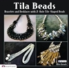 Tila Beads, Bracelets & Necklaces with 2-Hole Tile Shaped Beads