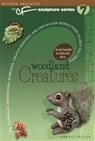 The CF Sculpture Series Book 7 - Woodland Creatures, Christi Friesen