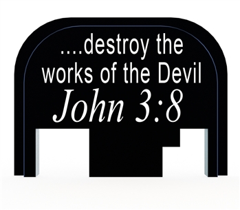 John 3:8 destroy the works of the devil slide back plate for Glock