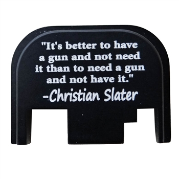 "Its better to have a gun and not need it than to need a gun and not have it."