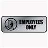 COSCO 098206 Brushed Metal Office Sign, Employees Only, 9 x 3, Silver