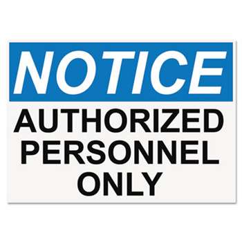 Headline Sign 5492 OSHA Safety Signs, NOTICE AUTHORIZED PERSONNEL ONLY, White/Blue/Black, 10 x 14