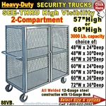 88VB / Heavy-Duty See-Thru BULK Security Trucks