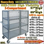88VC / Heavy-Duty See-Thru BULK Security Trucks