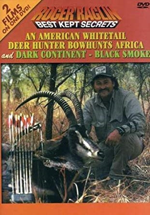 An American Whitetail Deer Hunter Bowhunts Africa & Dark Continent - Black Smoke - DVD by Roger Raglin