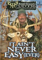 It Ain't Never Easy - DVD by Roger Raglin