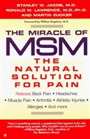 The Miracle of MSM: The Natural Solution for Pain (paperback)