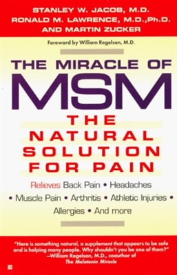 The Miracle of MSM: The Natural Solution for Pain (paperback)