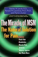 The Miracle of MSM: The Natural Solution for Pain (hardcover)