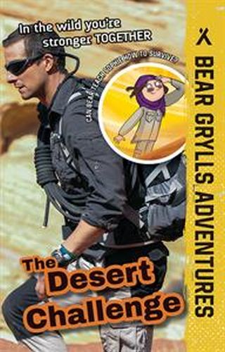 The Desert Challenge (Bear Grylls Adventures)