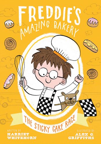 The Sticky Cake Race (Freddie's Amazing Bakery Book 4)