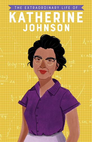 The Extraordinary Life of Katherine Johnson