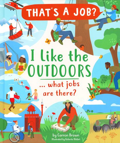 I Like the Outdoorsâ€¦ what jobs are there?