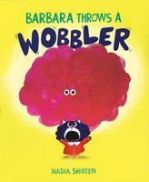 Barbara Throws a Wobbler