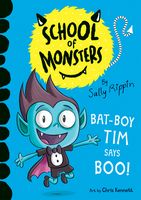 Bat-Boy Tim Says Boo! (School of Monsters)