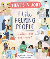 I Like Helping People? what jobs are there?