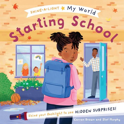 Starting School (Shine-a-Light My World)