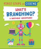 What?s Branching?: A Birthday Adventure!