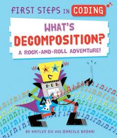 What?s Decomposition?: A Rock-and-Roll Adventure!