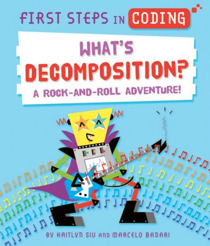 What?s Decomposition?: A Rock-and-Roll Adventure!