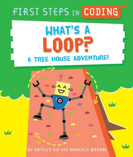 What?s a Loop?: A Tree House Adventure!