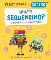 What?s Sequencing?: A School Day Adventure!
