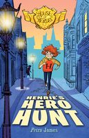 Henrie's Hero Hunt (House of Heroes Book 2)