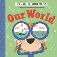 Big Words for Little People: Our World