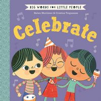 Big Words for Little People: Celebrate