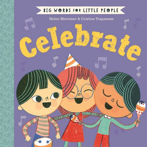 Big Words for Little People: Celebrate