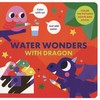 Water Wonders with Dragon