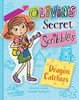 Dragon Catchers (Olivia's Secret Scribbles)