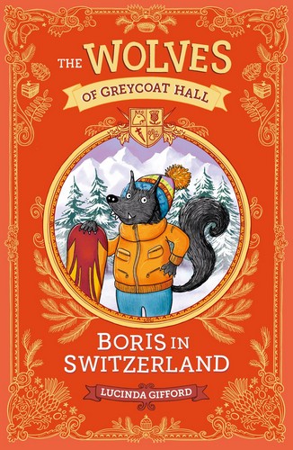 Boris in Switzerland (The Wolves of Greycoat Hall)