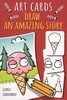 Draw an Amazing Story (Art Cards)
